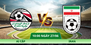 Nhận Định Ai Cập – Iran Vào Lúc 10:00 Ngày 27/06 Chi Tiết