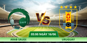Nhận Định Arab Saudi – Uruguay Vào Lúc 05:00 Ngày 16/06