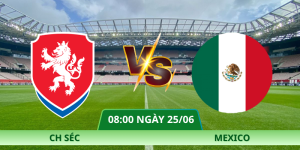 Nhận định CH Séc – Mexico vào lúc 08:00 ngày 25/06