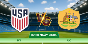 Nhận Định Mỹ – Úc Vào lúc 02:00 Ngày 20/06 Từ Chuyên Gia