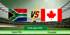Nhận Định Nam Phi – Canada Vào Lúc 02:00 Ngày 29/06
