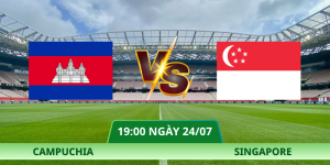 Nhận Định Campuchia – Singapore Vào Lúc 19:00 Ngày 24/07 | Trận Khai Màn