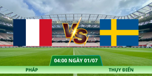 Nhận Định Pháp – Thụy Điển Vào Lúc 04:00 Ngày 01/07 Tại Vòng 1/16